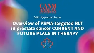 An overview of PSMA targeted RLT in prostate cancer current and future place in therapy
