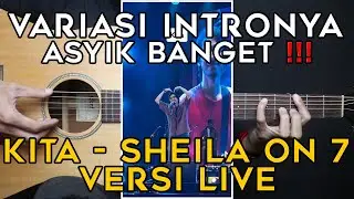 (TUTORIAL GITAR) KITA - SHEILA ON 7 VERSI LIVE