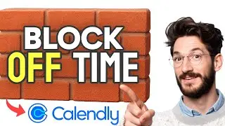 How to BLOCK OFF TIME in CALENDLY (Step by Step)
