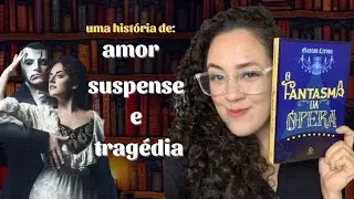 RESENHA: O FANTASMA DA &Oacute;PERA | LIVRO QUE VOC&Ecirc; PRECISA CONHECER | INDICA&Ccedil;&Atilde;O DE LIVROS | LITERATURA