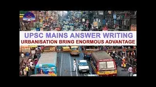 Urbanisation bring enormous advantage   THE CORE IAS   UPSC MAINS ANSWER WRITING
