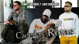 Tempo ft. Creyente.7 & Tempo - Cadenas Rotas (2025) (Concept Rap Cristiano)