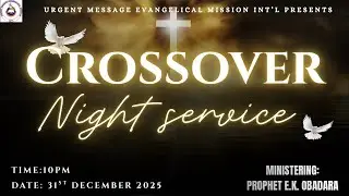CROSSOVER NIGHT SERVICE || 31/12/25 || LAST SERVICE IN 2025