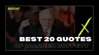 BEST 20 QUOTES From Warren Buffett | For Better Investing
