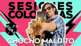 Chocho Maldito | Te Vas a Divertir (SESIONES COLOCADAS III)