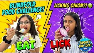 Blindfold Food Challenge Gone Wrong 😂 | Eat Lick Leave | Part 1