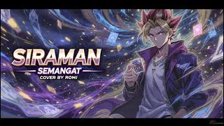 IT'S TIME TO DUEL! Yu-Gi-Oh Ending - Siraman Semangat (Versi Indonesia) | Cover by Romi