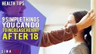 9 Simple Things You Can Do To Increase Height After 18