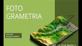Uso de Google Earth - Fotogrametria