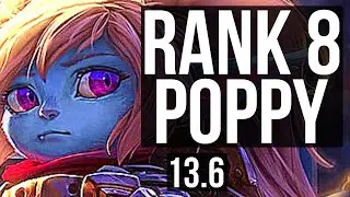 POPPY vs MALPH (TOP) | 5/0/5, Rank 8 Poppy, 300+ games | TR Grandmaster | 13.6
