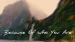 Because Of Who You Are (Cover) - Piano | Worship Instrumental | Easy Listening | Gospel