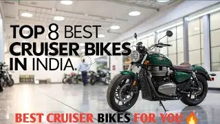 🚨Top 8 Best Cruiser Bikes in India 2025 🔥| Royal Enfield, Harley-Davidson, Benelli & More