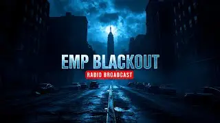 You're Listening to the Radio During the EMP Blackout