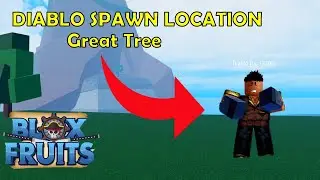 DIABLO Spawn Location | Great Tree Island - BloxFruits