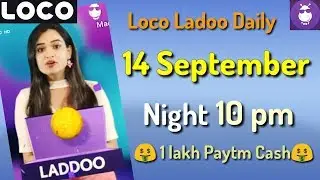 loco ladoo 14 September night 10 pm 2018 || loco laddu 14 September || loco laddoo 14 September