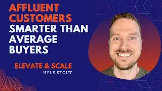 Affluent Customers are Smarter than Average Buyers | Elevate & Scale | Ecommerce Email Marketing