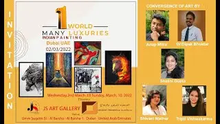 The Indian Art Exhibition group show in Dubai UAE Organized by JS ART GALLERY.