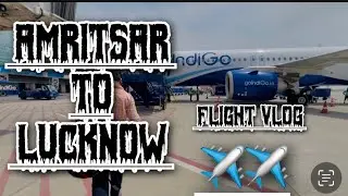 Amritsar to Lucknow by flight ✈️  First time || || UP31 Lakhimpur Kheri || Happy uppal vlog -18