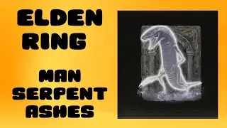 ELDEN RING Man Serpent Ashes Summon Location