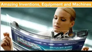 Amazing Inventions, Equipment And Machines 2021