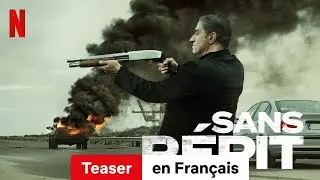 Sans r&eacute;pit (Teaser) | Bande-Annonce en Fran&ccedil;ais | Netflix