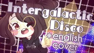 【Odii ♡】「Intergalactic Disco」 English Cover