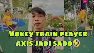 Vokey jadi fitness trainer!| Player Axis makin sado🤣| IG Live Vokey