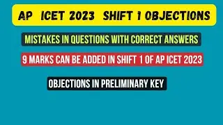AP ICET 2023 SHIFT 1 OBJECTIONS // 9 MARKS CAN BE INCREASED IN SHIFT 1