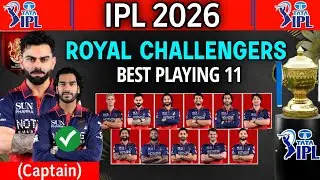 IPL 2026 Royal Challengers Bengaluru Final Playing 11 | RCB Playing 11 2026 | RCB Team Line-up 2026