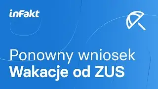 Wakacje od ZUS: jak złożyć kolejny wniosek? Pomoc de minimis