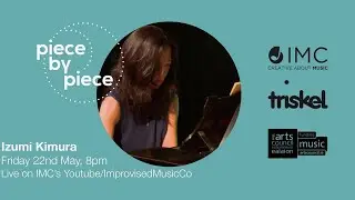 Piece by Piece #7: Izumi Kimura