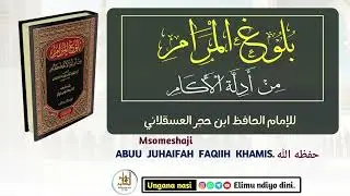 57. Bulughul Maraam | Mlango wa Hijjah | Hadithi 708 - 716 | @Elimundiyodini 