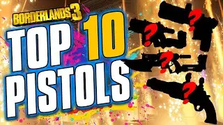 OUTDATED SEE DESCRIPTION FOR NEW VERSION!!! TOP 10 Legendary Pistols In Borderlands 3