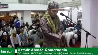 Tauhid TV - Ustadz Ahmad Qomaruddin - QS Ibrahim 44-52 & Al Ahqaf 13-16