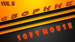 Soft House mix 2022 vol 8