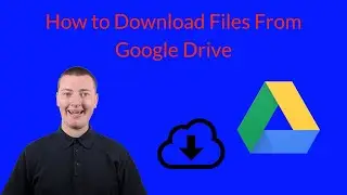 How to Download Files From Google Drive