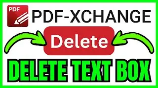 How To DELETE TEXT BOX In PDF XChange Editor (QUICK & EASY) 2026