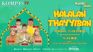 LIVE - Halalan Thayyiban | KALAM HATI