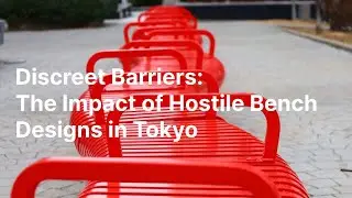 Hostile Architecture and Inaccessibility