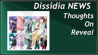 Размышления Умбры о Dissidia Duel