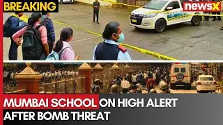 Mumbai School on High Alert After Bomb Threat Email | NewsX