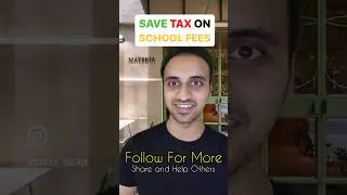 Paying School Fees? -Get Tax Deductions with Section 80C!