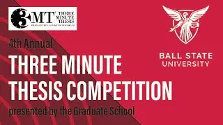 4th Annual Three Minute Thesis Competition 2022