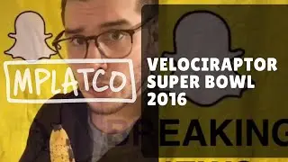 Live Snapchat Coverage of the 2016 Velociraptor Super Bowl