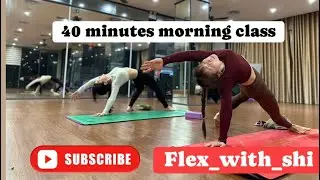 40 minutes morning yoga class// flex_with_shi// shiwani // India // Vietnam