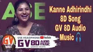 Kanne Adhirindhi 8D Song | GV 8D Audio Music 🎧 (Ganesh Vaidya) | (720p)