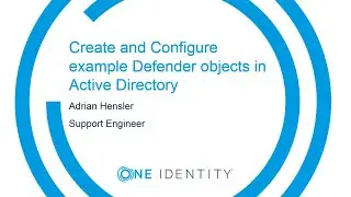 Create and Configure Defender objects in Active Directory