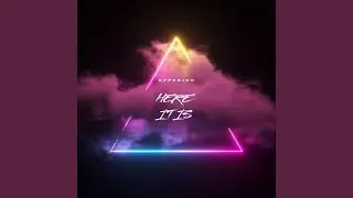Here It Is