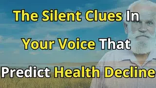 The silent clues in your voice that predict health decline - senior health
