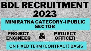 BDL RECRUITMENT 2023 | PROJECT ENGINEER & OFFICER RECRUITMENT | SALARY/ AGE LIMIT & ELIGIBILITY
